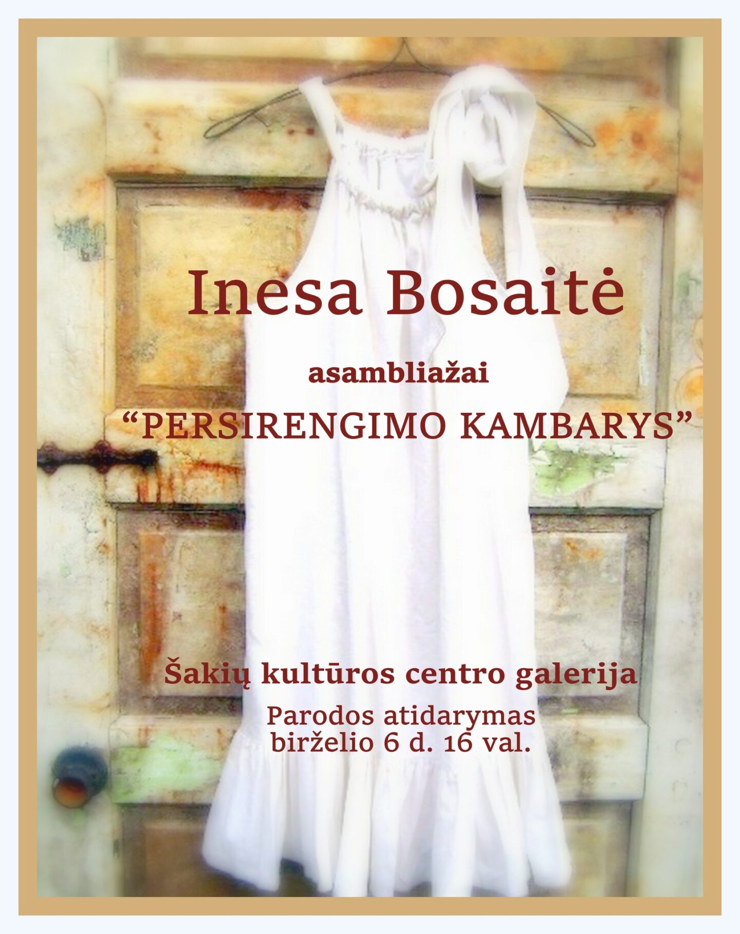 Inesos Bosaitės asambliažų parodos atidarymas