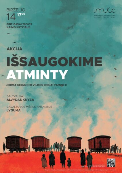 AKCIJA „IŠSAUGOKIME ATMINTY“ | GAVALTUVA