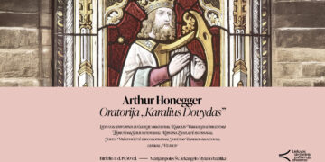 Tarptautinis „Šv. Jurgio meno sezonas“: A. Honegger „Le Roi David“