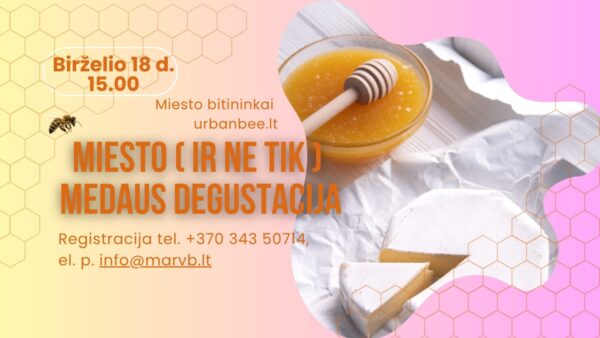 Miesto (ir ne tik) medaus degustacija