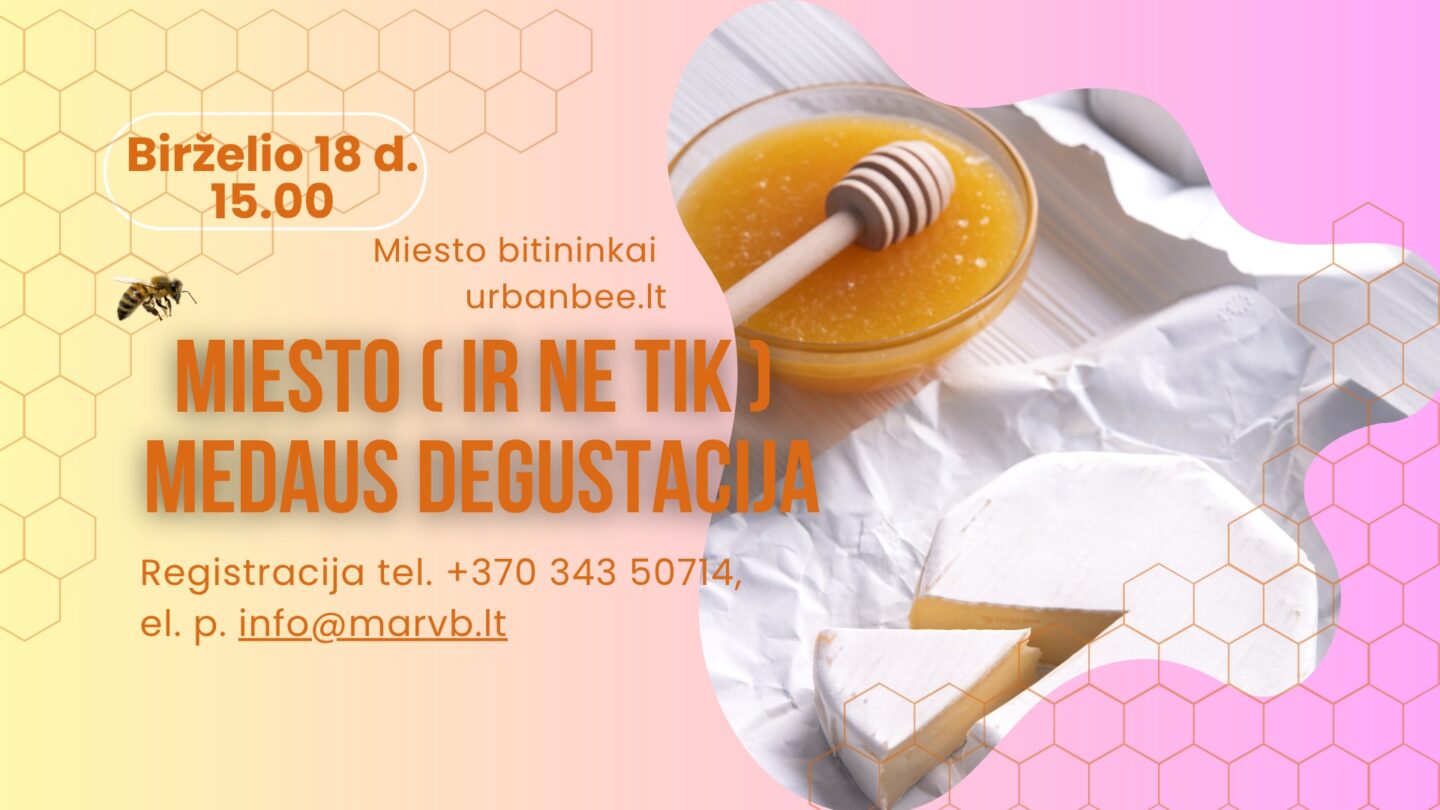 Miesto (ir ne tik) medaus degustacija