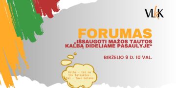 Forumas „Išsaugoti mažos tautos kalbą dideliame pasaulyje“