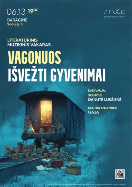 LITERATŪRINIS MUZIKINIS VAKARAS „VAGONUOS IŠVEŽTI GYVENIMAI“
