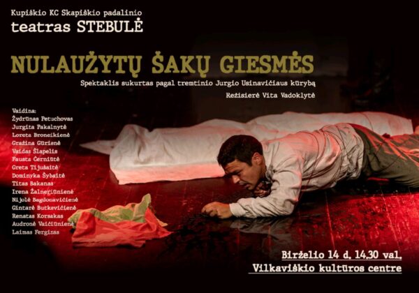 Spektaklis „Nulaužytų šakų giesmės“