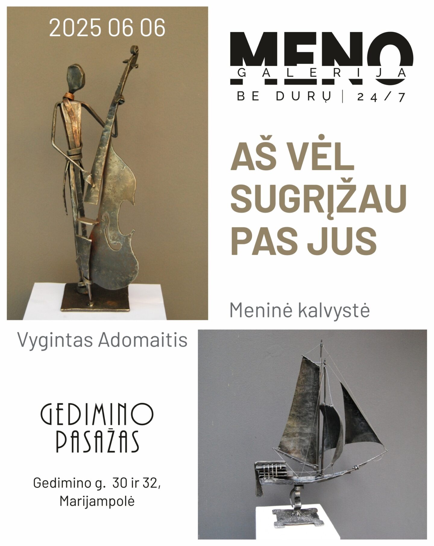 Vyginto Adomaičio paroda AŠ VĖL SUGRĮŽAU PAS JUS