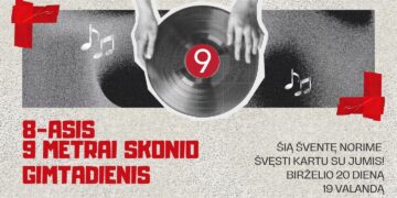 „9 METRAI SKONIO“ 8-ASIS GIMTADIENIS