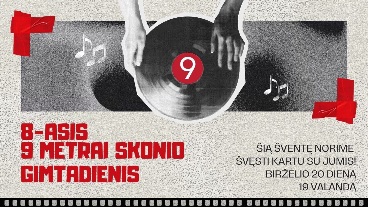 „9 METRAI SKONIO“ 8-ASIS GIMTADIENIS