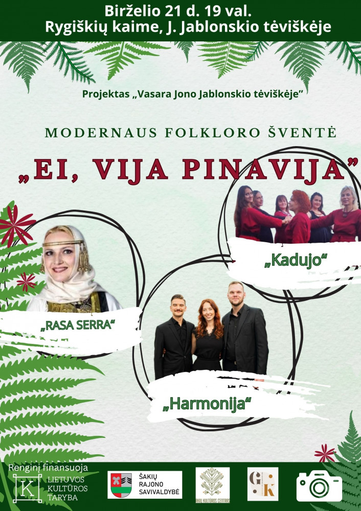 „Ei, vija pinavija“ – modernaus folkloro šventė