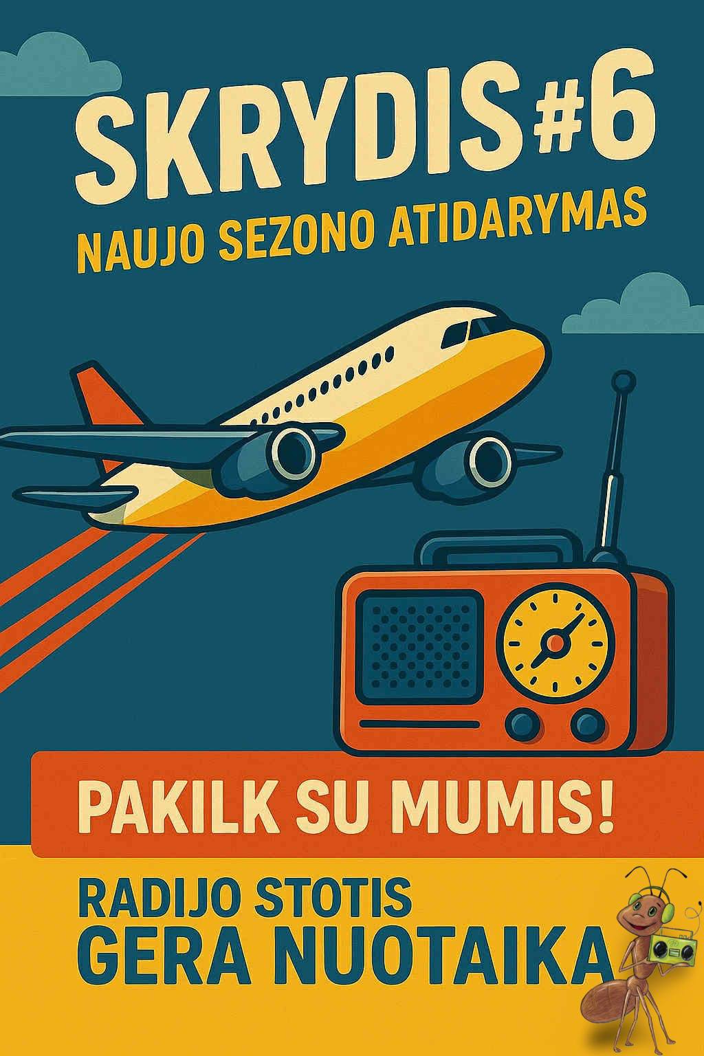 Radijo stoties „Gera Nuotaika“ šeštojo sezono atidarymas | SKRYDIS #6