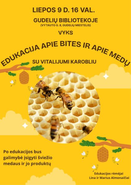 Edukacija „Apie bites ir apie medų“ su edukatoriumi, bičių ūkio savininku Vitalijumi Karobliu
