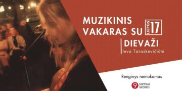 Muzikinis vakaras su muzikos kūrėja ir atlikėja Ieva Taraskevičiūte (Dievaži)