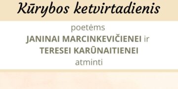 Kūrybos ketvirtadienis poetėms Janinai Marcinkevičienei ir Teresei Karūnaitienei atminti