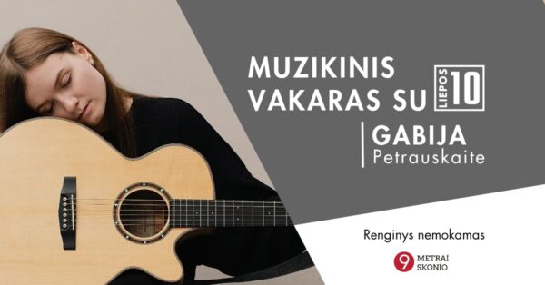 Muzikinis vakaras su Gabija Petrauskaite