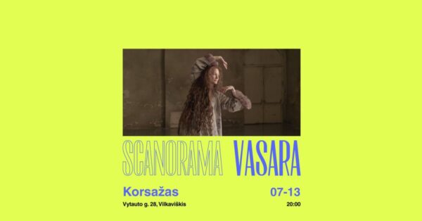 SCANORAMOS VASARA VILKAVIŠKYJE - „Korsažas“
