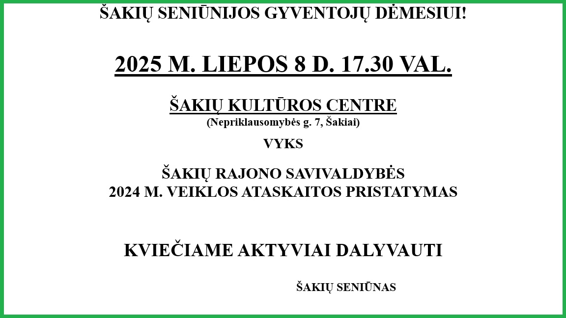 Šakių rajono savivaldybės 2024 m. veiklos ataskaitos pristatymas