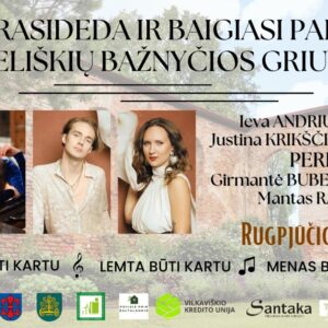 ČIA PRASIDEDA IR BAIGIASI PAPRŪSĖ. LANKELIŠKIŲ BAŽNYČIOS GRIUVĖSIAI