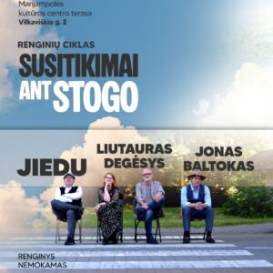 ENGINIŲ CIKLAS „SUSITIKIMAI ANT STOGO“ | MARIJAMPOLĖ