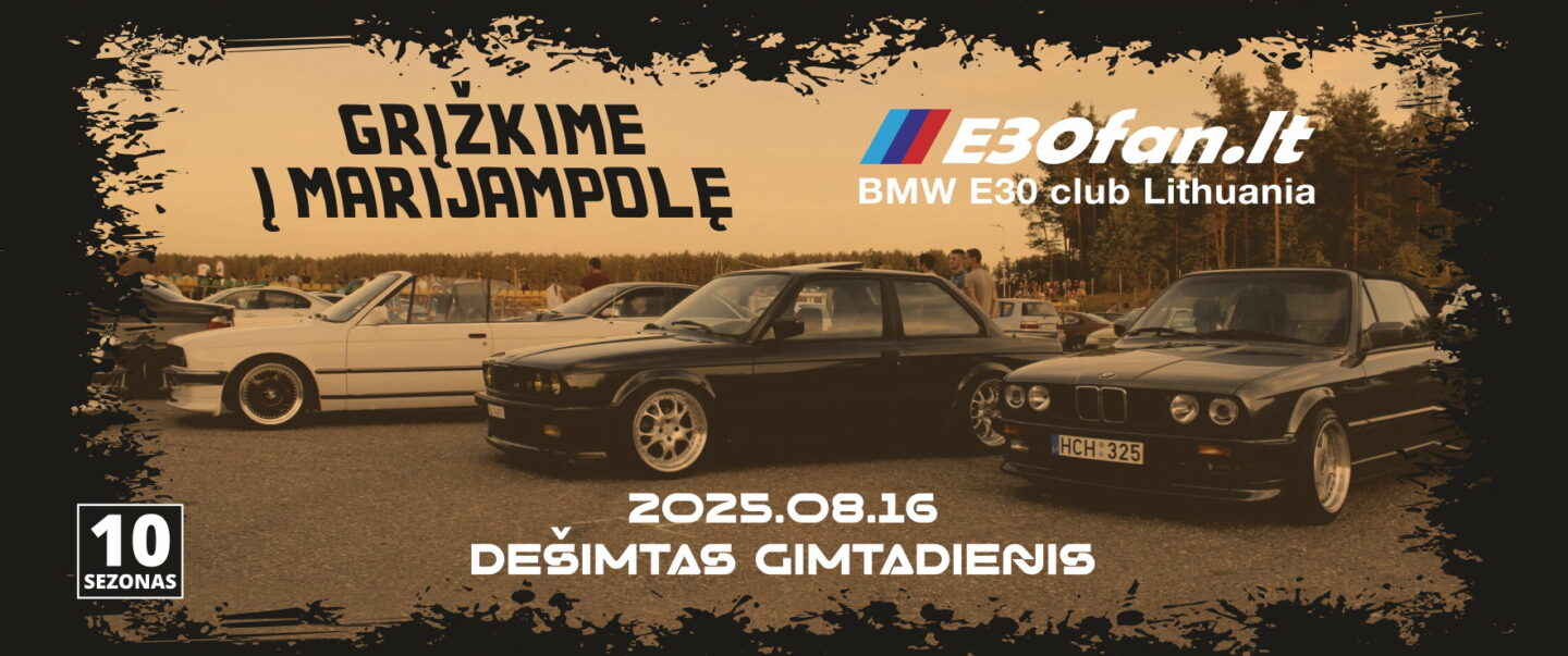 E30fan.lt susitikimas skirtas paminėti 10 metų veiklos startą