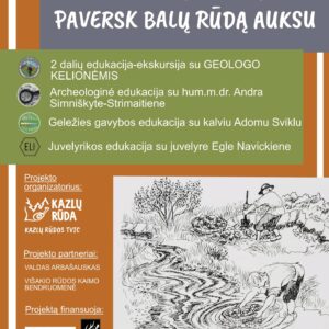 Kultūrinis-edukacinis renginys Višakio Rūdoje „Paversk balų rūdą auksu – balų (pelkių) rūdos pritaikymas meninei veiklai“