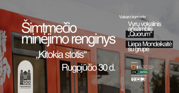 Šimtmečio minėjimo renginys „Kitokia stotis“