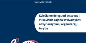 Kviečiama deleguoti atstovus į Vilkaviškio rajono savivaldybės nevyriausybinių organizacijų tarybą