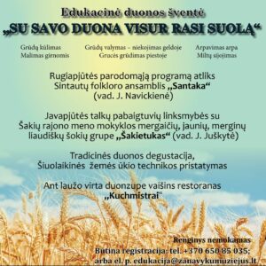 Edukacinė duonos šventė „Su savo duona visur rasi suolą“