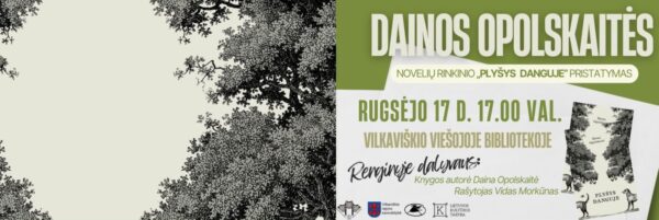D. Opolskaitės novelių rinkinio „Plyšys danguje" pristatymas
