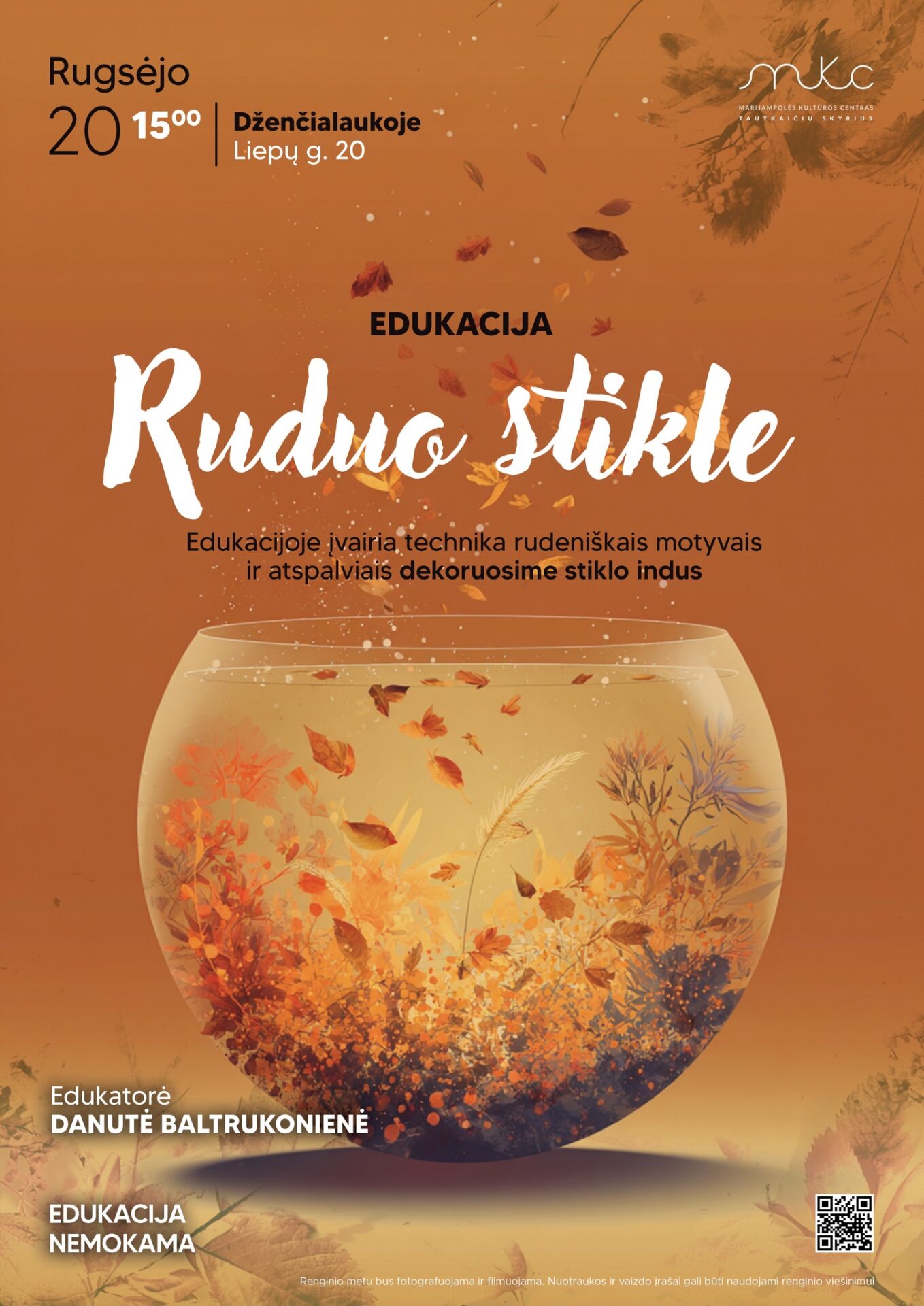 EDUKACIJA „RUDUO STIKLE“ | DŽENČIALAUKA