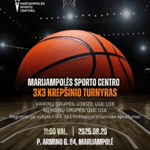 Marijampolės sporto centro 3x3 krepšinio turnyras!