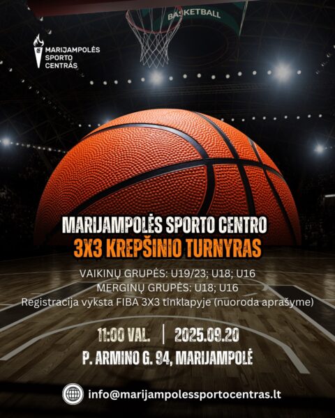 Marijampolės sporto centro 3x3 krepšinio turnyras!