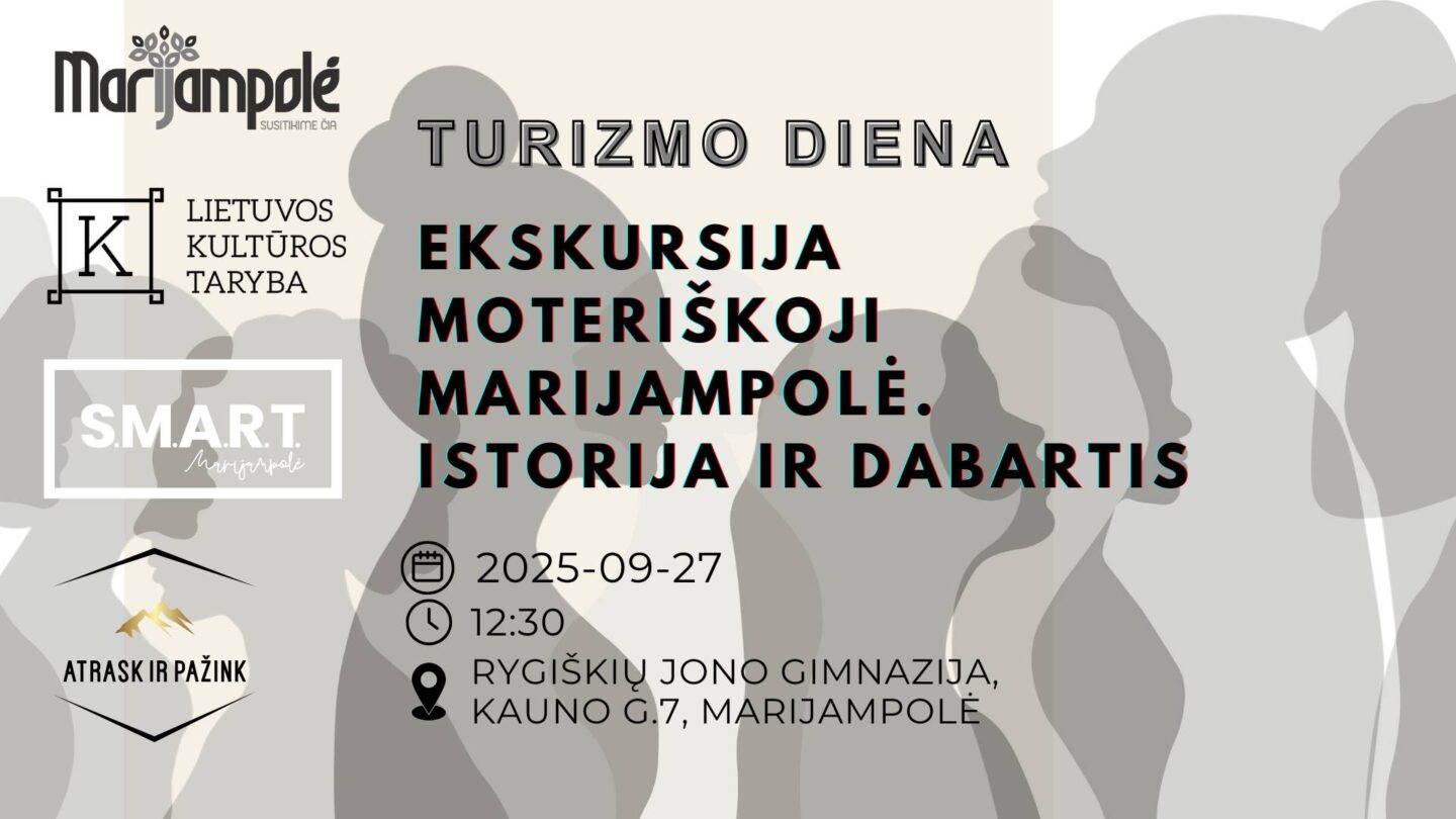 Ekskursija „Moteriškoji Marijampolė: istorija ir dabartis“