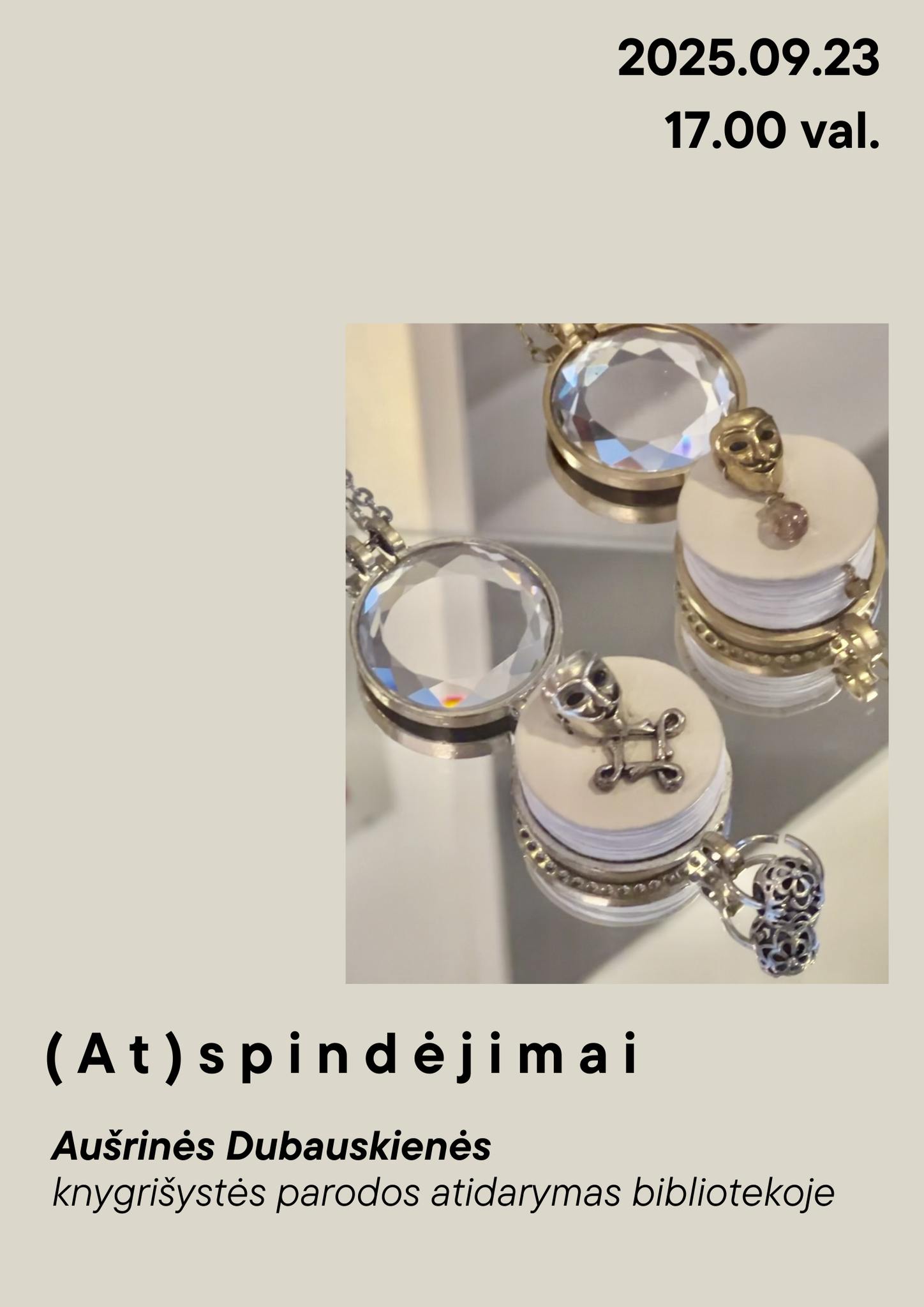 Aušrinės Dubauskienės paroda „(At)spindėjimai“