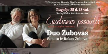 DUO ZUBOVAS (Sonata ir Rokas Zubovai) su programa ČIURLIONIO PASAULIS - muzika, tapyba, literatūra