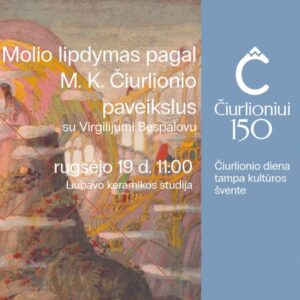 Dirbtuvės „Molio lipdymas pagal M. K. Čiurlionio paveikslus“