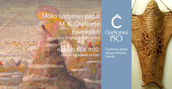 Dirbtuvės „Molio lipdymas pagal M. K. Čiurlionio paveikslus“