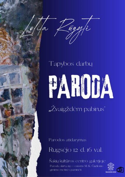 Jolitos Rugytės personalinė tapybos darbų paroda
