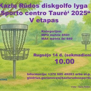 Kazlų Rūdos diskgolfo lyga „Sporto centro Taurė’ 2025”. V etapas