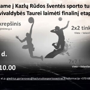 Kazlų Rūdos šventės’ 2025 tinklinio, krepšinio ir futbolo turnyrų finalai