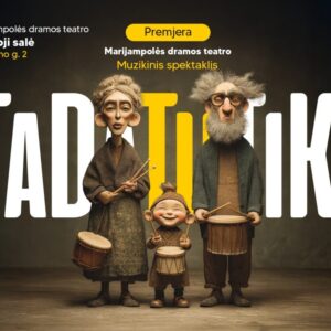 Muzikinis spektaklis „Ta Da Tu Ti Ki“