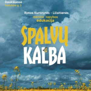 Rimos Kurtinytės - Ližaitienės meninė tapybos edukacija „Spalvų kalba“