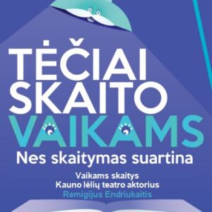 TĖČIAI SKAITO VAIKAMS
