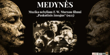 MUZIKA NEBYLIAM F. W. MURNAU FILMUI „PASKUTINIS ŽMOGUS“ (1925). Ansamblis „XYLOS“ (Lenkija, Lietuva)