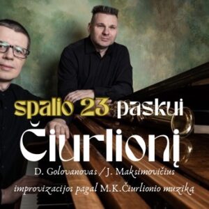Paskui Čiurlionį - improvizacijos pagal M.K.Čiurlionio muziką | VILKAVIŠKIS