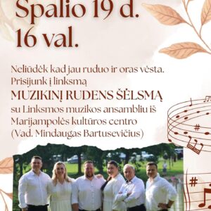 Muzikinis rudens šėlsmas su Marijampolės kultūros centro „Linksmos muzikos ansambliu“