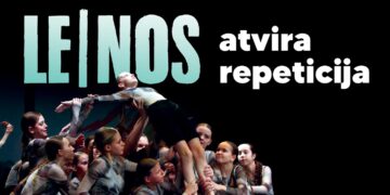JAUNIMO GRUPĖS „LE|NOS“ ATVIRA REPETICIJA