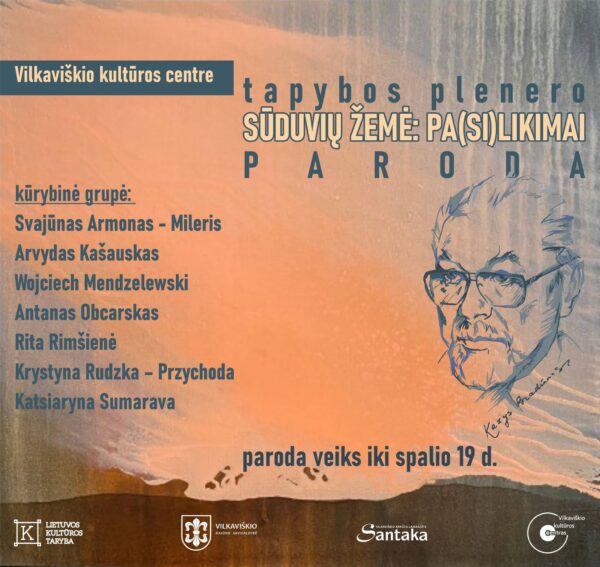 Tapybos plenero Sūduvių žemė: pa(si)likimai paroda