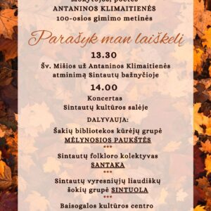 „Parašyk man laiškelį“. Koncertas, skirtas mokytojos Antaninos Klimaitienės 100-osioms gimimo metinėms paminėti