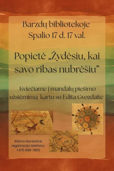 Popietė „Žydėsiu, kai savo ribas nubrešiu“