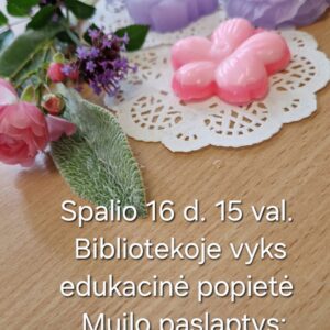 Edukacinė popietė „Muilo paslaptys: nuo idėjos iki kvapo“