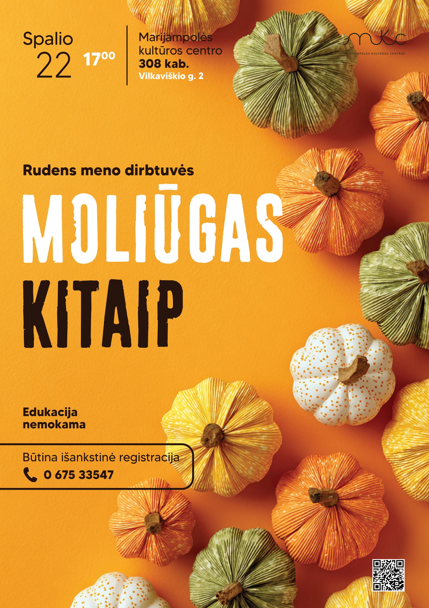 RUDENS MENO DIRBTUVĖS „MOLIŪGAS KITAIP“